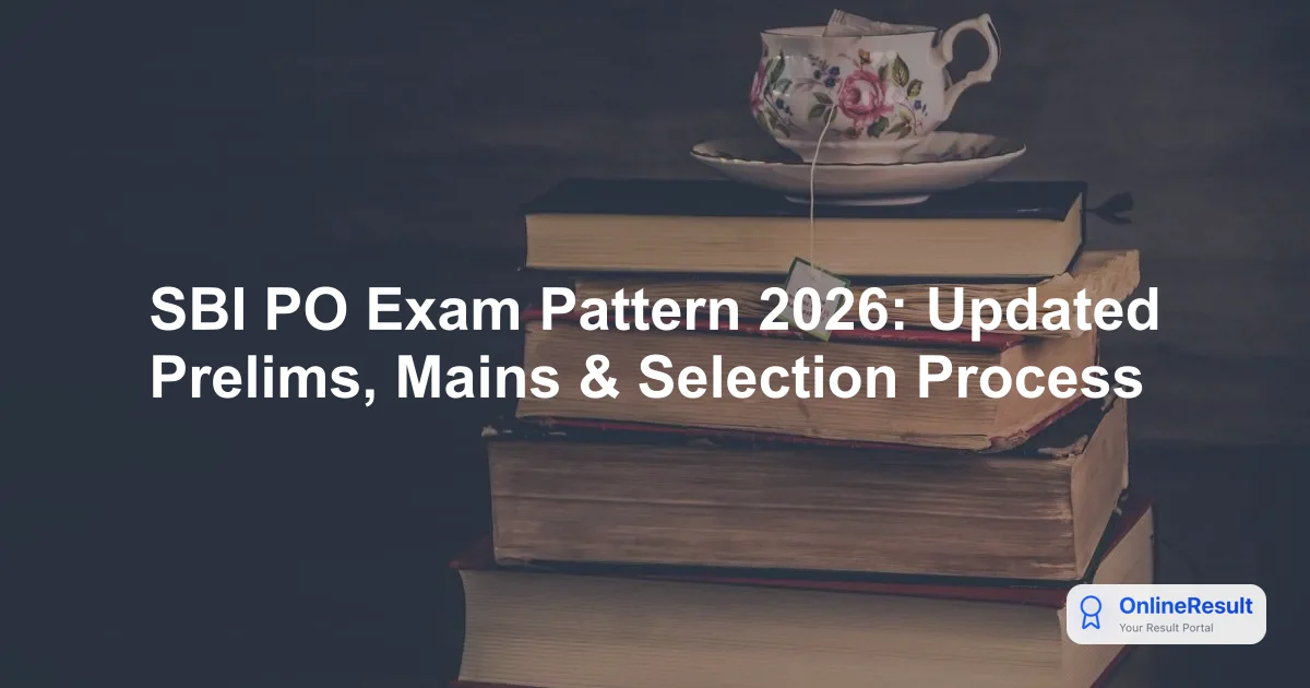 SBI PO 2026 Exam Pattern, Revised Sections, Marking Scheme & FAQs