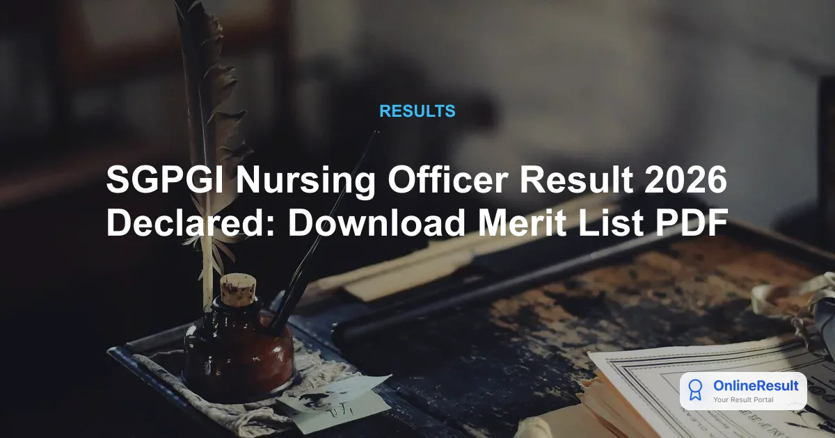 SGPGIMS Nursing Officer Result 2026: Check Raw Scores Now