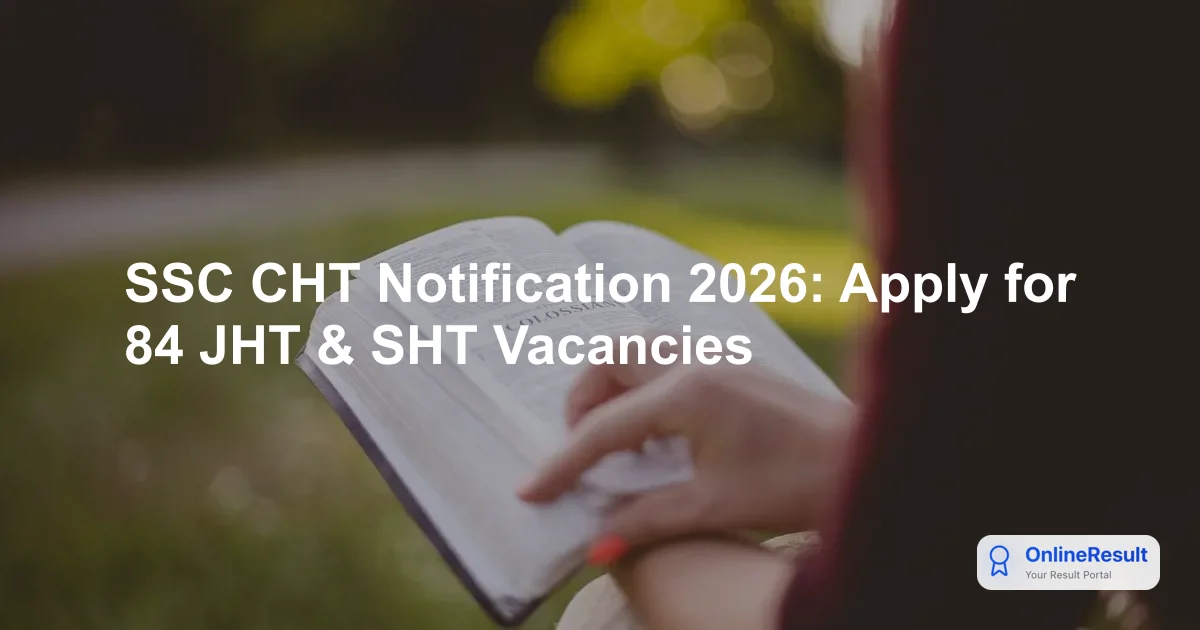 SSC Combined Hindi Translators Exam 2026: Apply for 84 Vacancies
