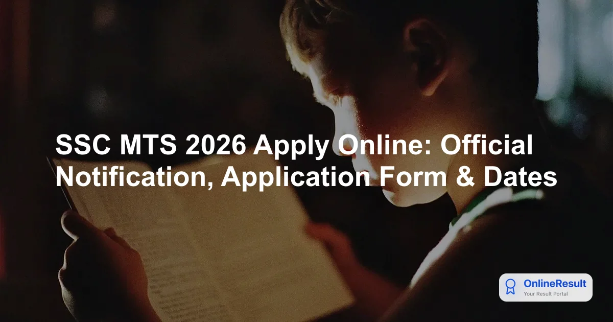 SSC MTS 2026 Apply Online: Guidelines, Eligibility & Registration Steps