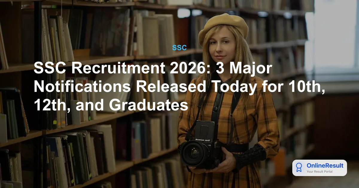 SSC Recruitment 2026: Apply Now for CGL, JE, and Selection Post Phase-14