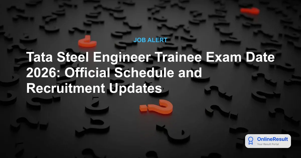 Tata Steel Engineer Trainee Recruitment 2026: Notification, Eligibility & Apply Online