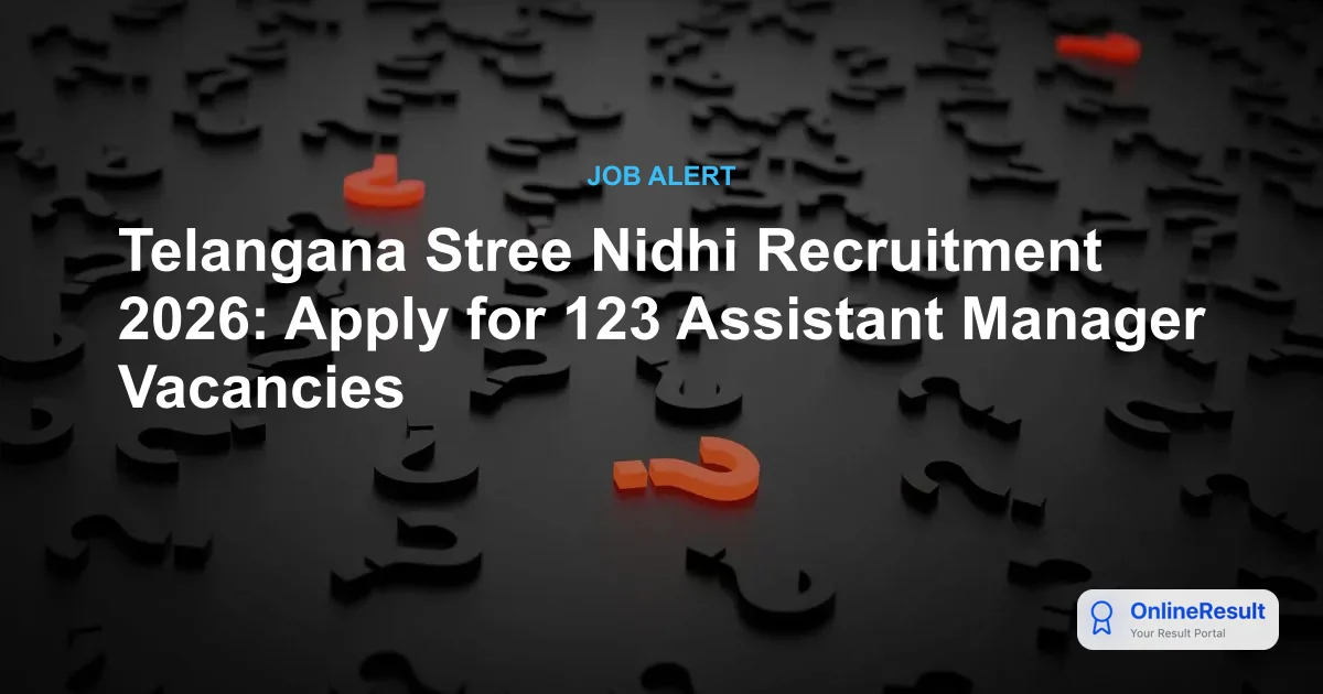 Stree Nidhi Assistant Manager Recruitment 2026: Apply Online for 123 Posts