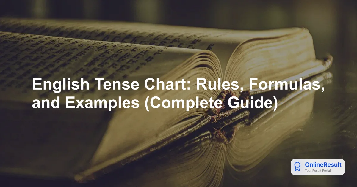 Comprehensive Guide to English Tenses: Rules, Formulas & 12 Tenses