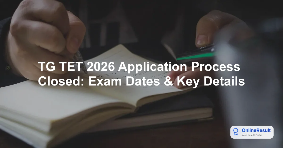 TG TET 2026: Application Process, Dates, Fees, and Guidelines