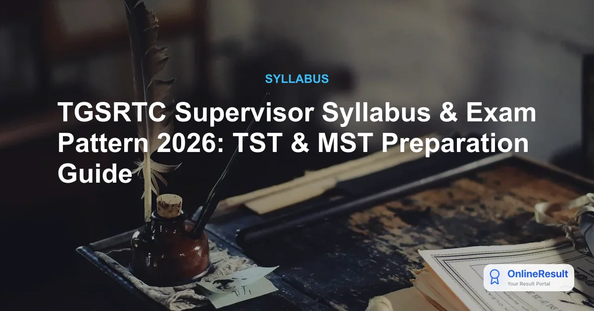 TGSRTC Supervisor Recruitment 2026: Official Syllabus & Exam Pattern