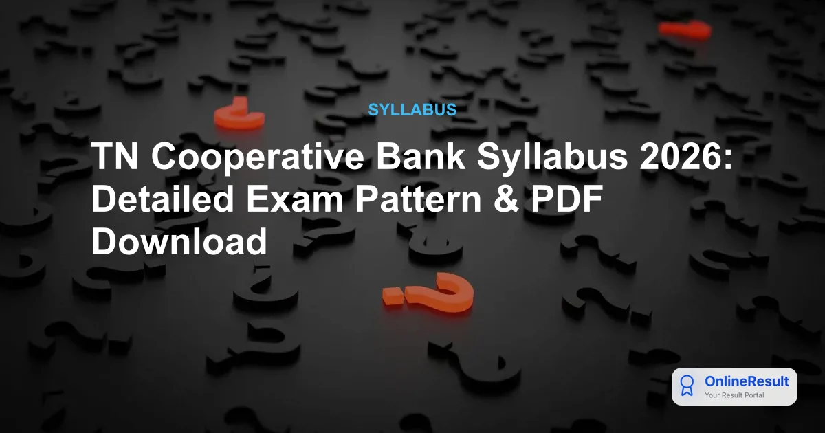 TN Cooperative Bank Syllabus and Exam Pattern 2026: Assistant & Clerk Posts
