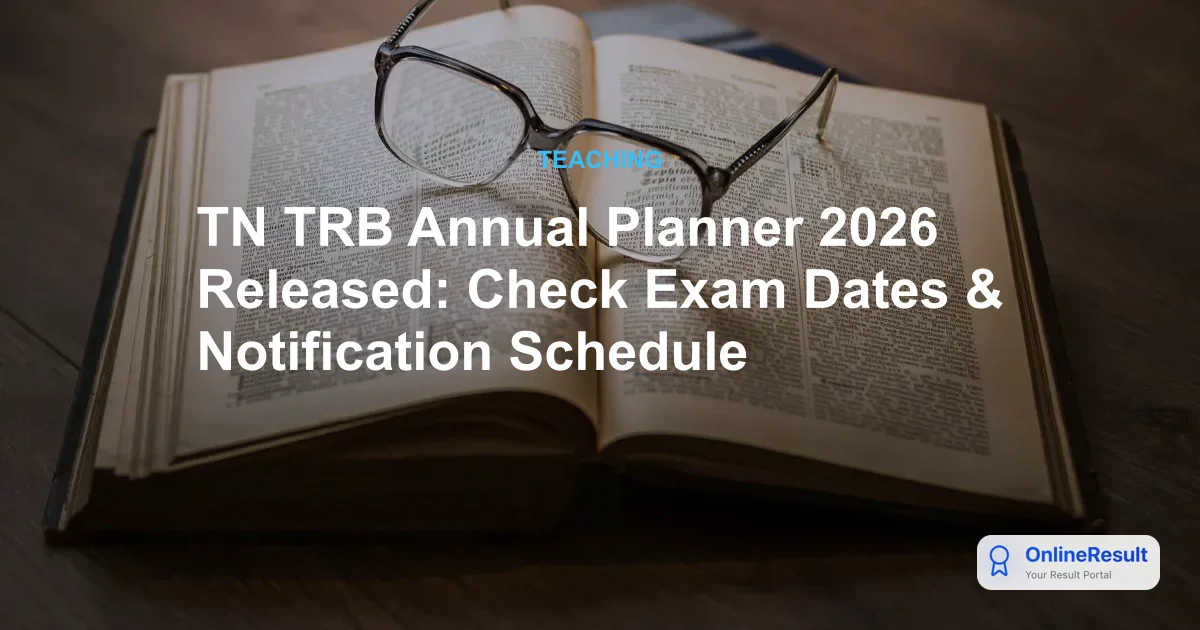 TN TRB Annual Planner 2026 Released: Check Exam Dates, Notifications & Schedule