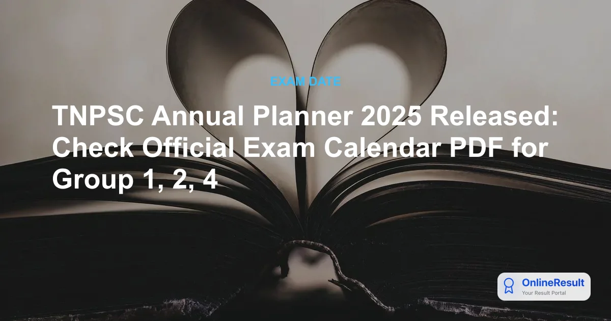 TNPSC Annual Planner 2025: Exam Dates, Notifications & Schedule