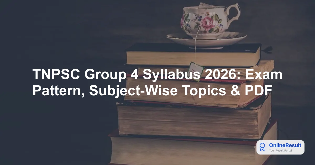 TNPSC Group 4 2026 Exam: Syllabus, Pattern, and Preparation Guide