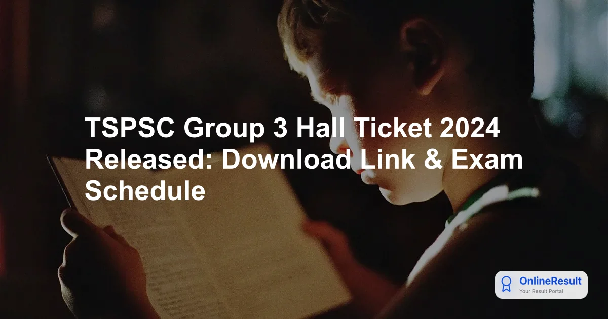 TSPSC Group 3 Hall Ticket 2024: Download Admit Card for 1,365 Vacancies