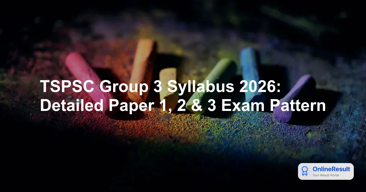 TSPSC Group 3 Exam 2026: Syllabus, Pattern, and Selection Guide
