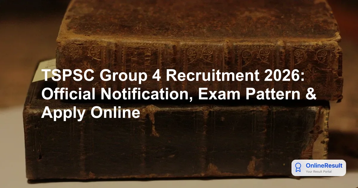 TSPSC Group 4 Recruitment 2026: Notification, Dates, Eligibility & Syllabus