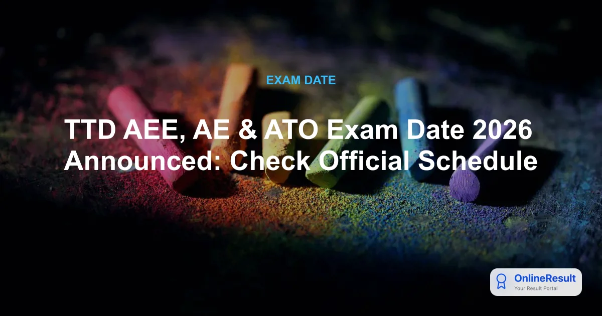 TTD AEE, AE & ATO Exam Date 2026 Announced: CBT Schedule & Pattern