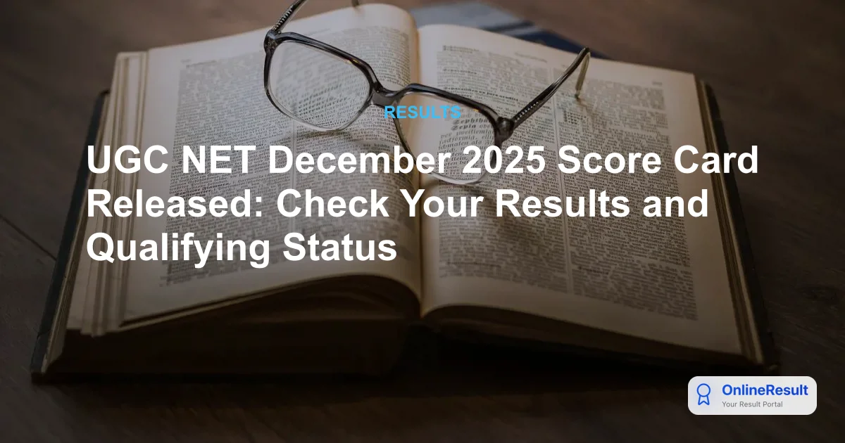 UGC NET December 2025 Result Declared: Check Scorecard, Statistics & Qualifying Status