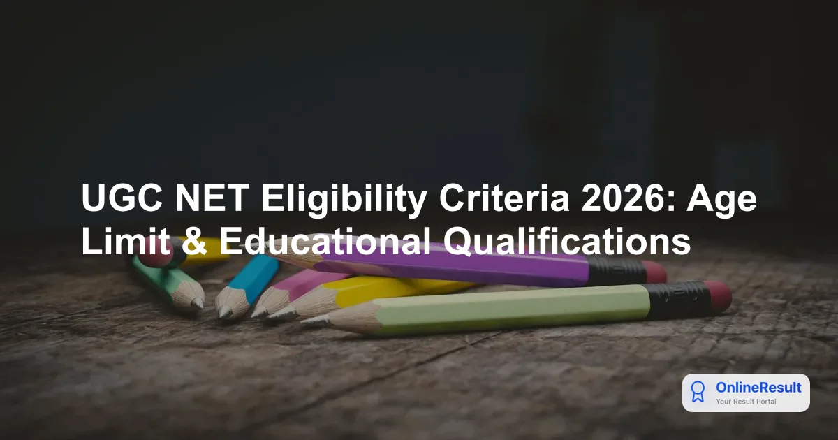UGC-NET 2026 Eligibility Criteria, Age Limits, Relaxations & FAQs