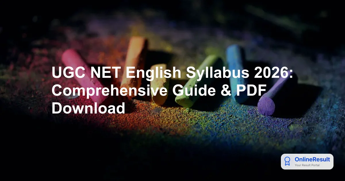 UGC NET English Syllabus & Exam Pattern 2026: Comprehensive Guide