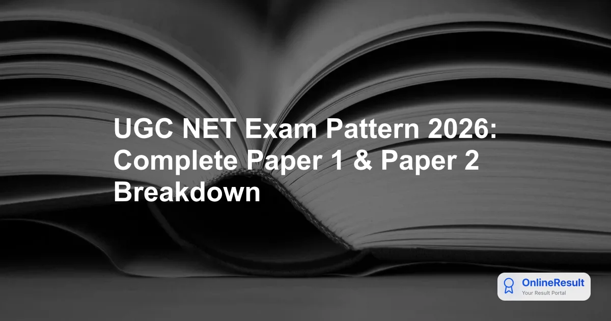 UGC NET 2026 Exam Pattern, Syllabus & Marking Scheme Overview