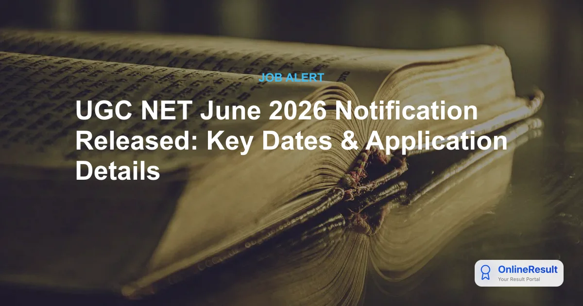UGC NET June 2026: Exam Dates, Eligibility & Essential Preparation Guide