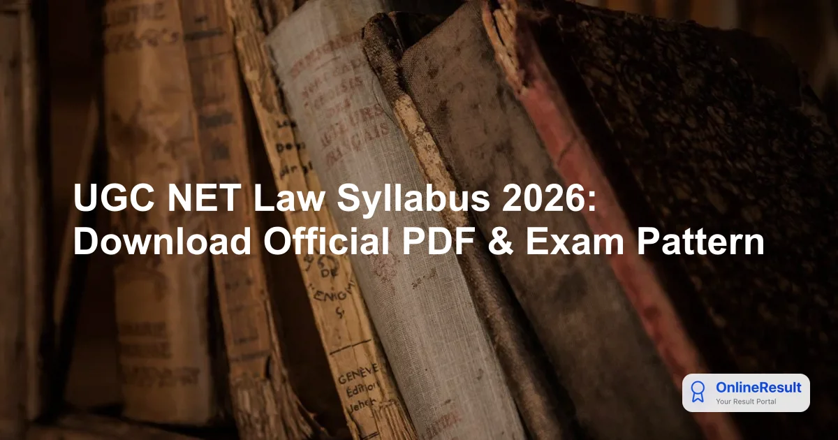 UGC NET Law Syllabus & Exam Pattern 2026: Complete Guide