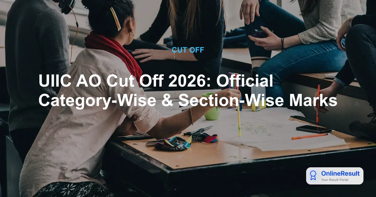 UIIC AO Cut-Off Marks: Historical Analysis & 2026 Expectation Guide