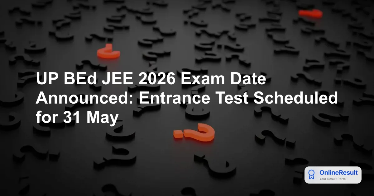 UP BEd JEE 2026: Notification, Exam Date, Eligibility & Application