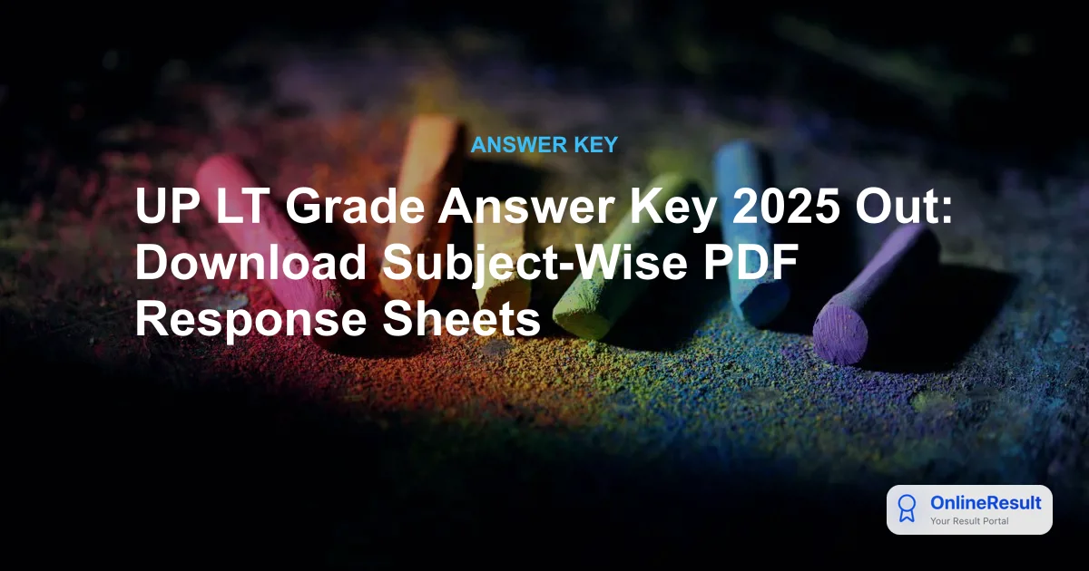 UPPSC LT Grade Answer Key 2025 Out for Sanskrit, Science, Math & Hindi
