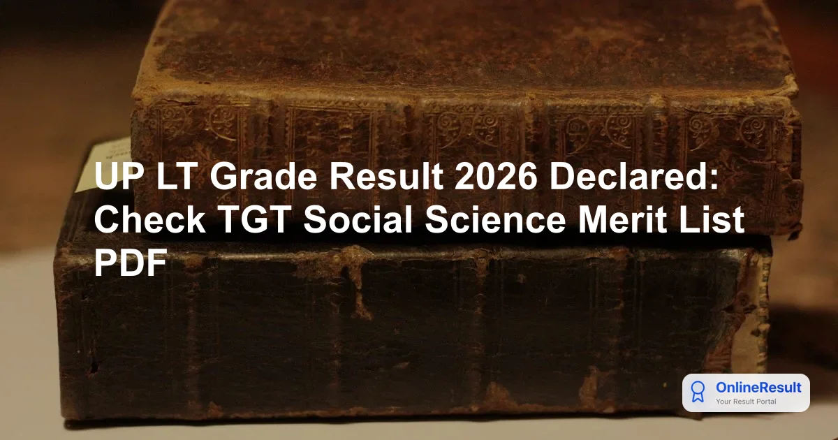 UP LT Grade Result 2026 Out: Download Assistant Teacher Merit List PDF