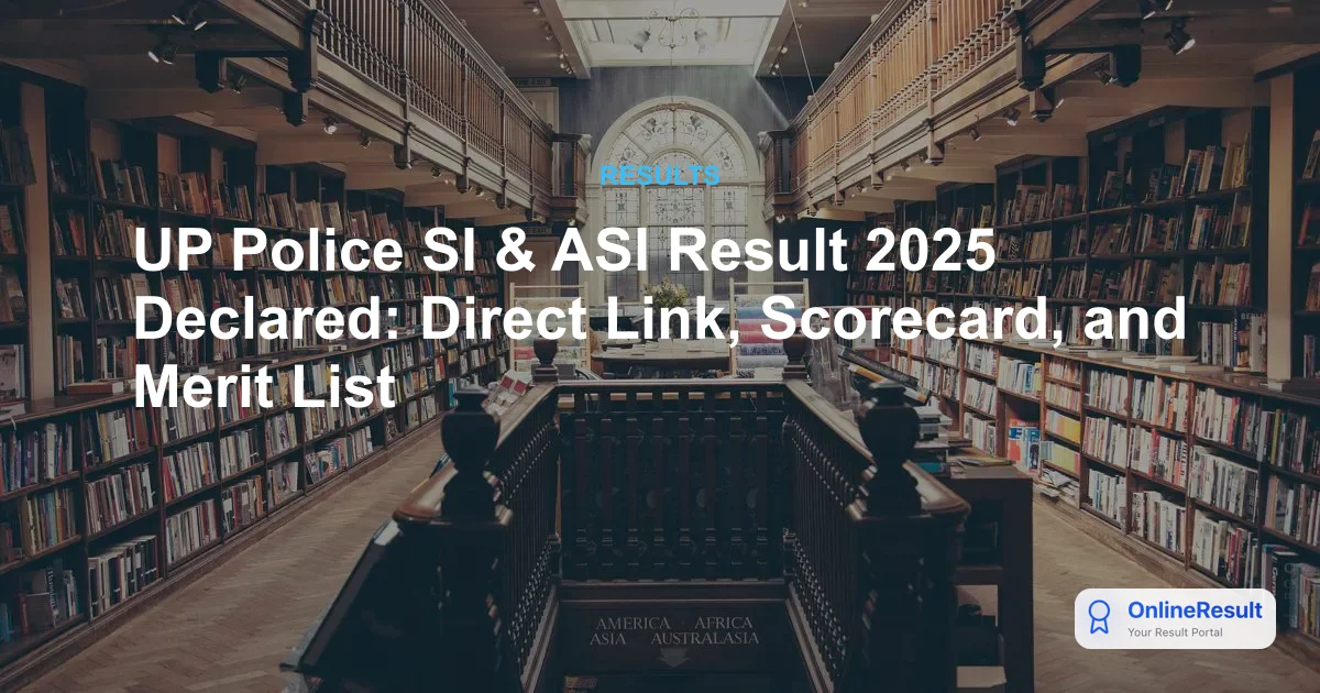 UP Police SI and ASI Result 2025 Out - Check Merit List & Cut Off