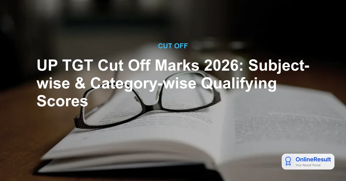 UP TGT Cut Off 2026 Released: Check Subject-wise & Category Marks