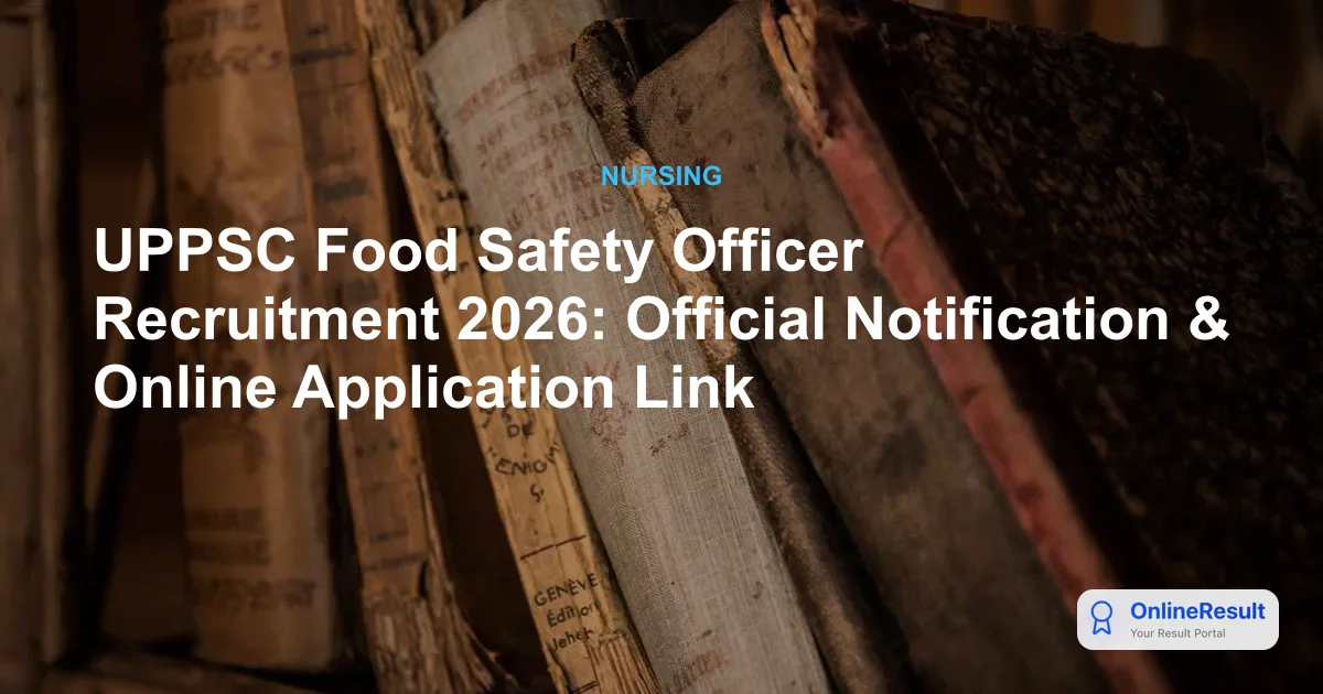 UPPSC FSO Recruitment 2026: Apply for Food Safety Officer Jobs in UP