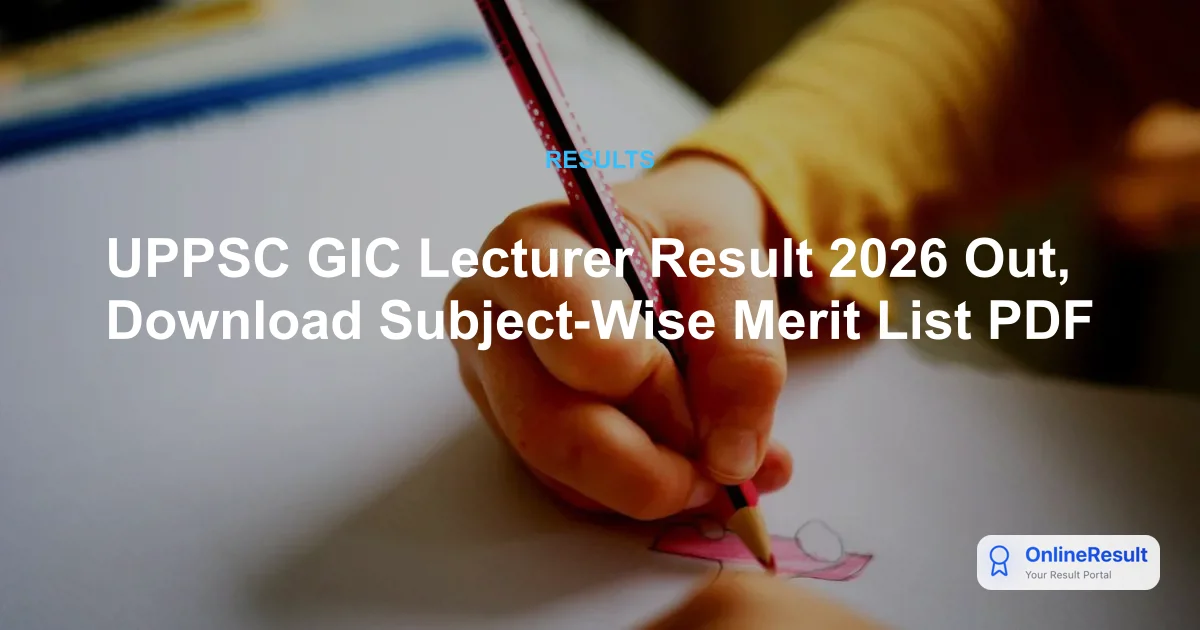 UPPSC GIC Lecturer Result 2026 Out: Download Prelims Merit List & Subject-Wise Statistics
