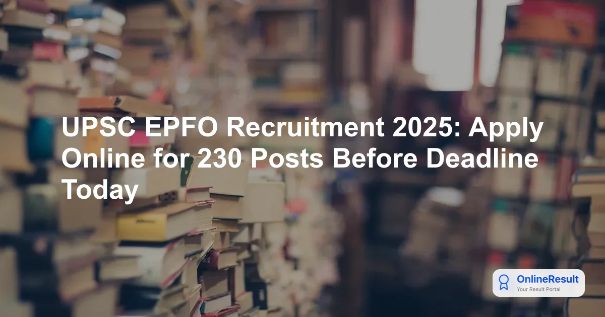 UPSC EPFO APFC Apply Online 2026: Dates, Fee & Application Steps