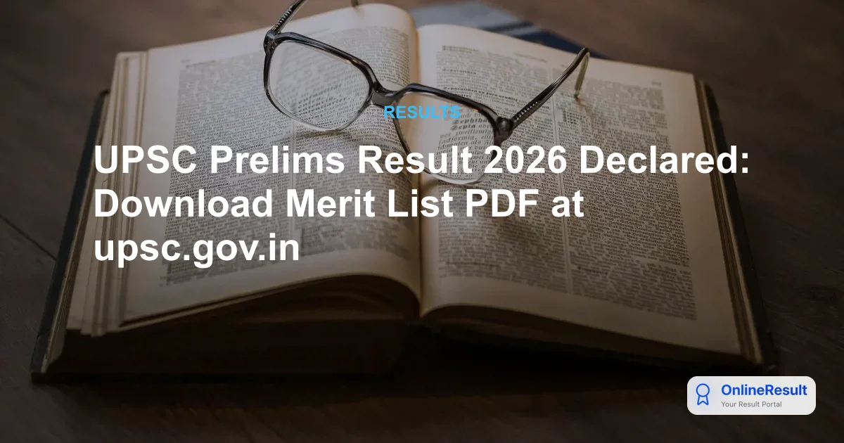UPSC CSE Prelims Result 2026 Out: Check Mains Qualifiers & Cut Off