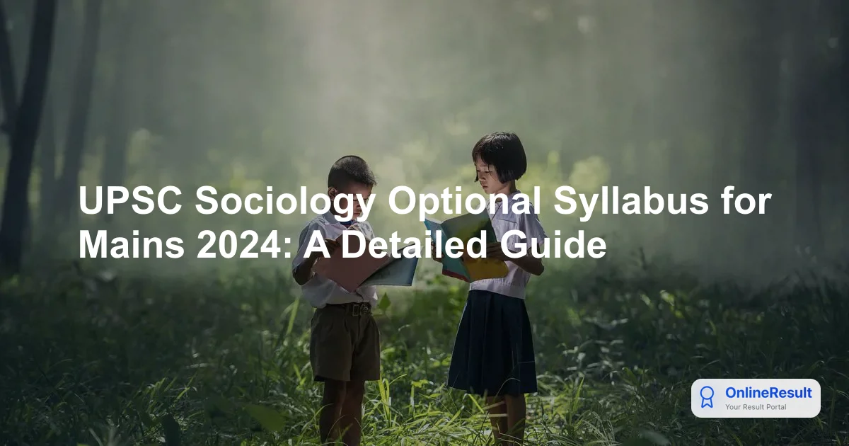 UPSC Sociology Optional Syllabus: Paper Breakdown, Units & FAQs