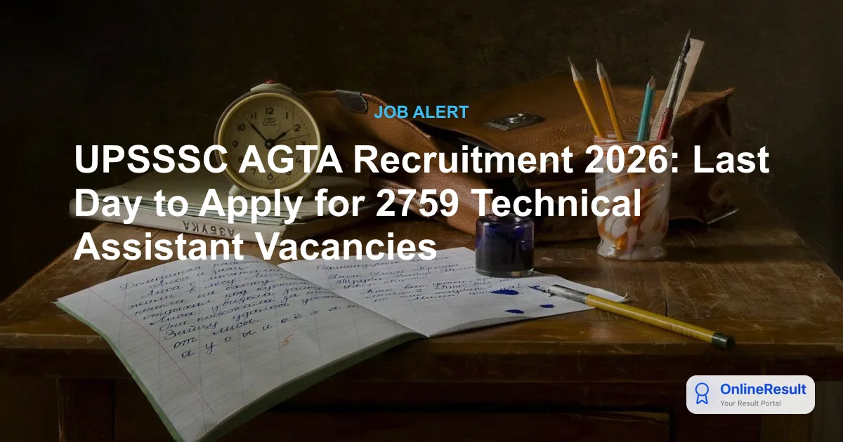 UPSSSC AGTA Recruitment 2026: Exam Date, Vacancies, Salary & Apply Online
