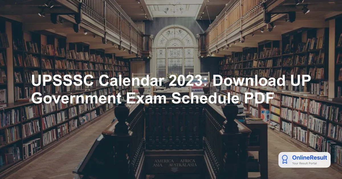 UPSSSC Annual Calendar 2023: Tentative Exam Dates & PET Updates