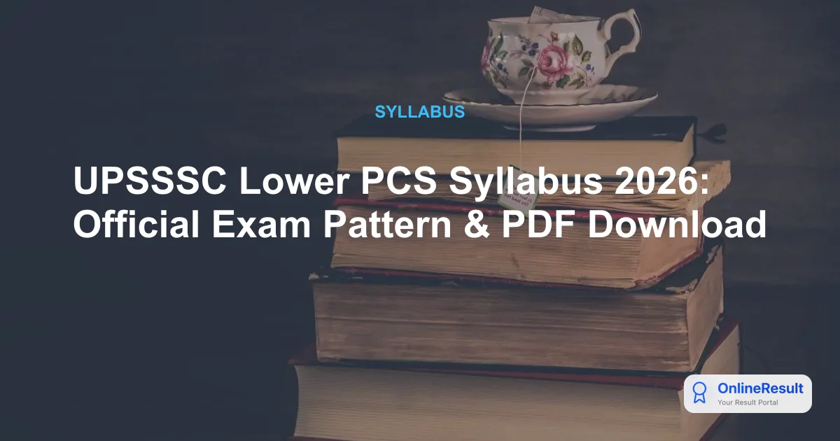 UPSSSC Lower PCS Recruitment 2026: Revised Syllabus & Exam Pattern