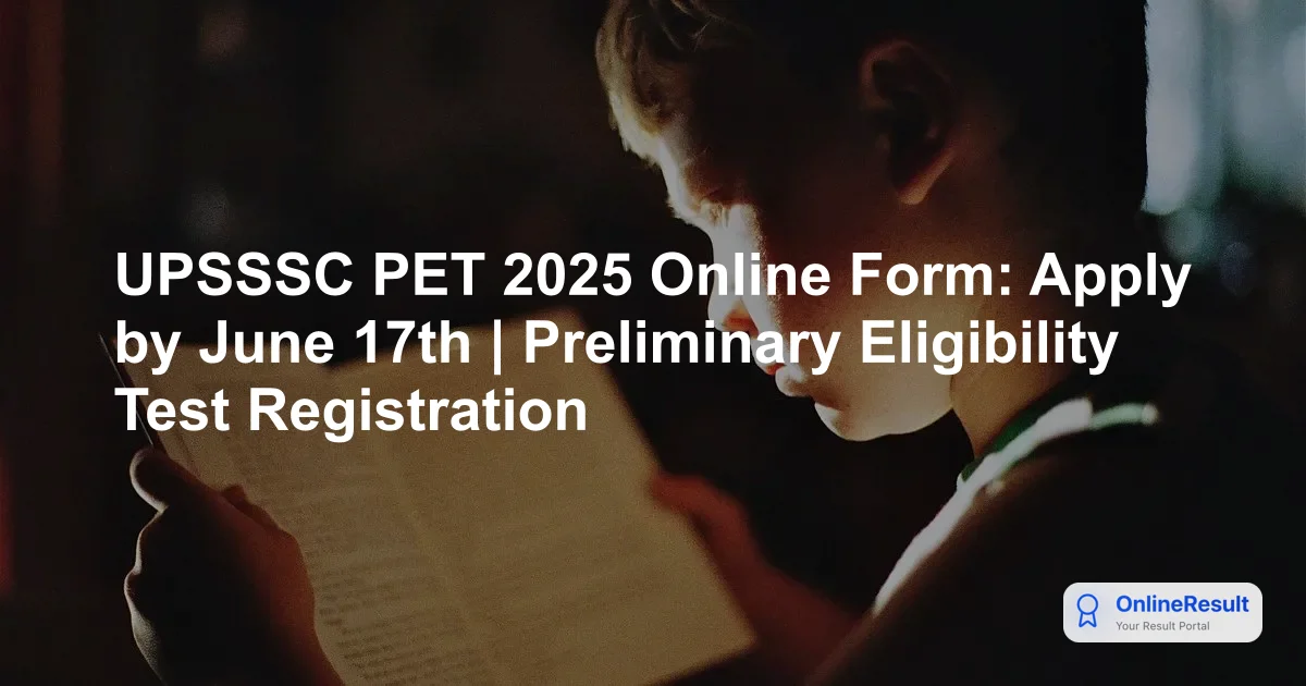 UPSSSC PET 2026 Registration Begins: Check Dates, Fees & Apply Online