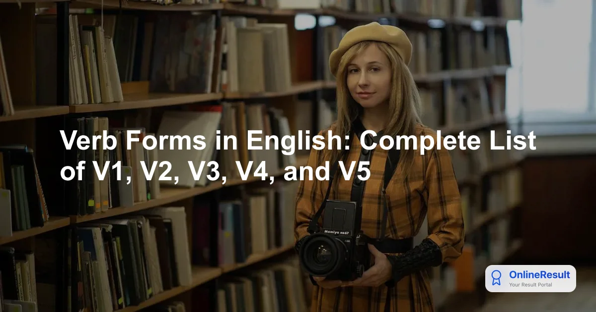 Mastering English Verb Forms: A Complete Guide to V1, V2, V3, V4, and V5