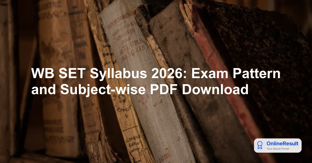 WB SET 2026 Syllabus, Exam Pattern & Subject PDF Download Links