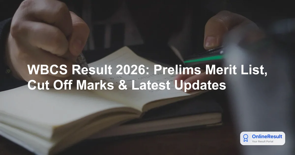 WBPSC WBCS Prelims Result 2026: Check Result, Cut-Off & Updates