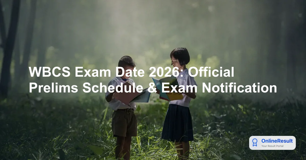 WBCS 2026 Examination: Complete Guide to Dates, Eligibility, Syllabus & Salary
