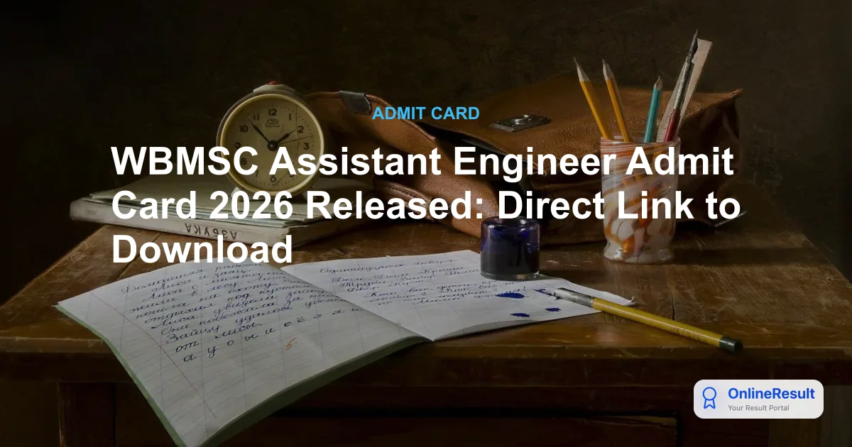 WBMSC Assistant Engineer Admit Card 2026: Download Hall Ticket for Feb 1 Exam