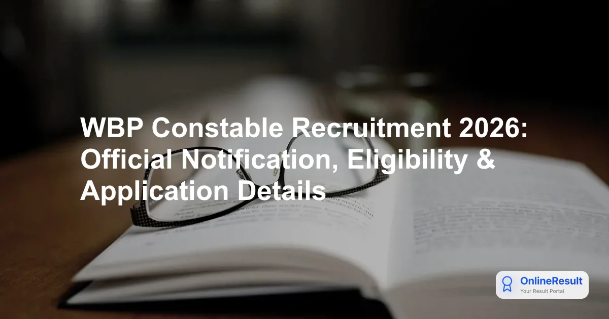 WBP Constable Recruitment 2026: Expected Vacancies, Exam Pattern, and Selection Process