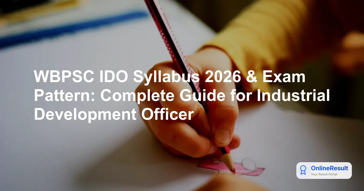 WBPSC IDO Exam 2026: Syllabus, Pattern, Selection Process & Marks