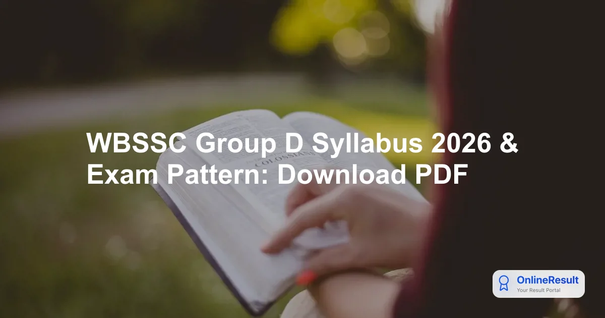 WBSSC Group D Recruitment 2026: Exam Date, Syllabus & Pattern
