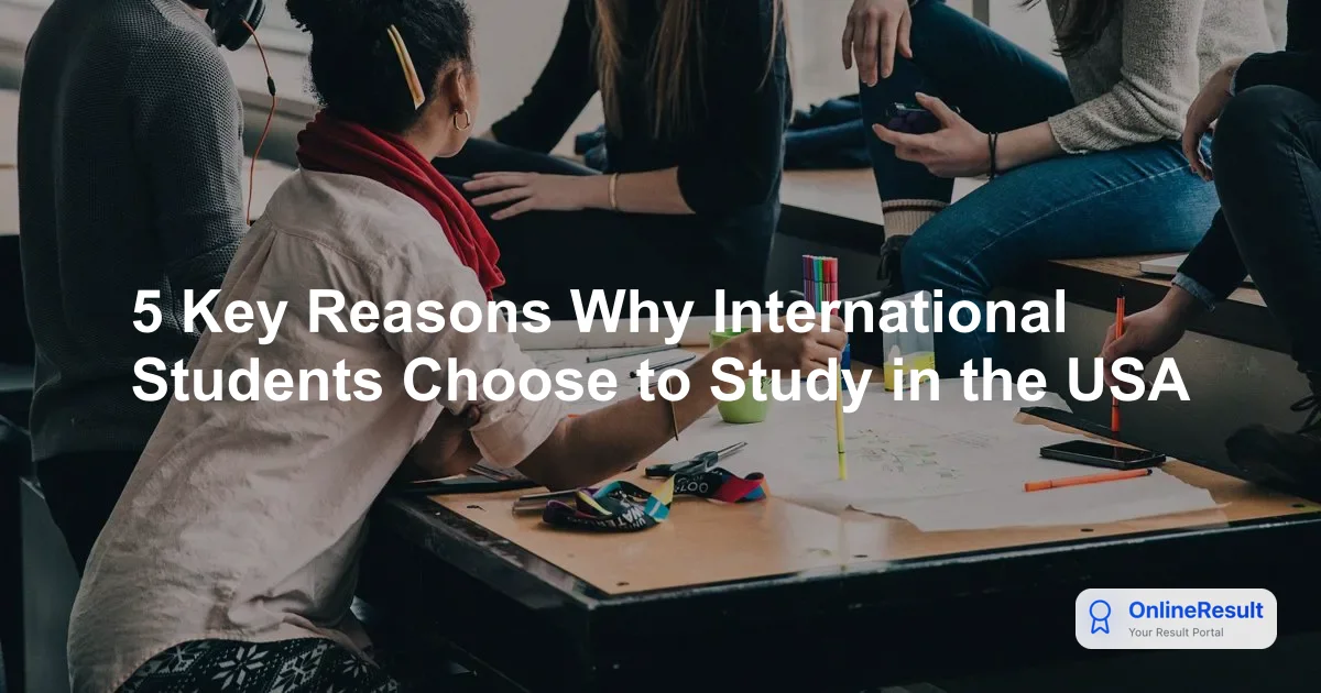5 Key Reasons Why International Students Choose to Study in the USA
