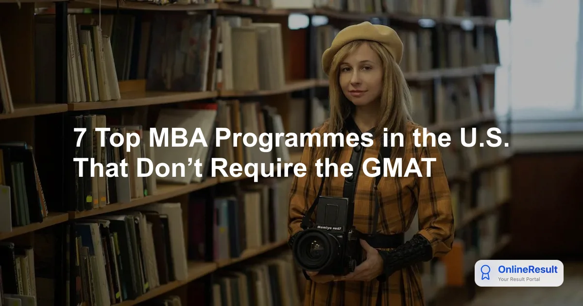 7 Top MBA Programmes in the U.S. That Don’t Require the GMAT