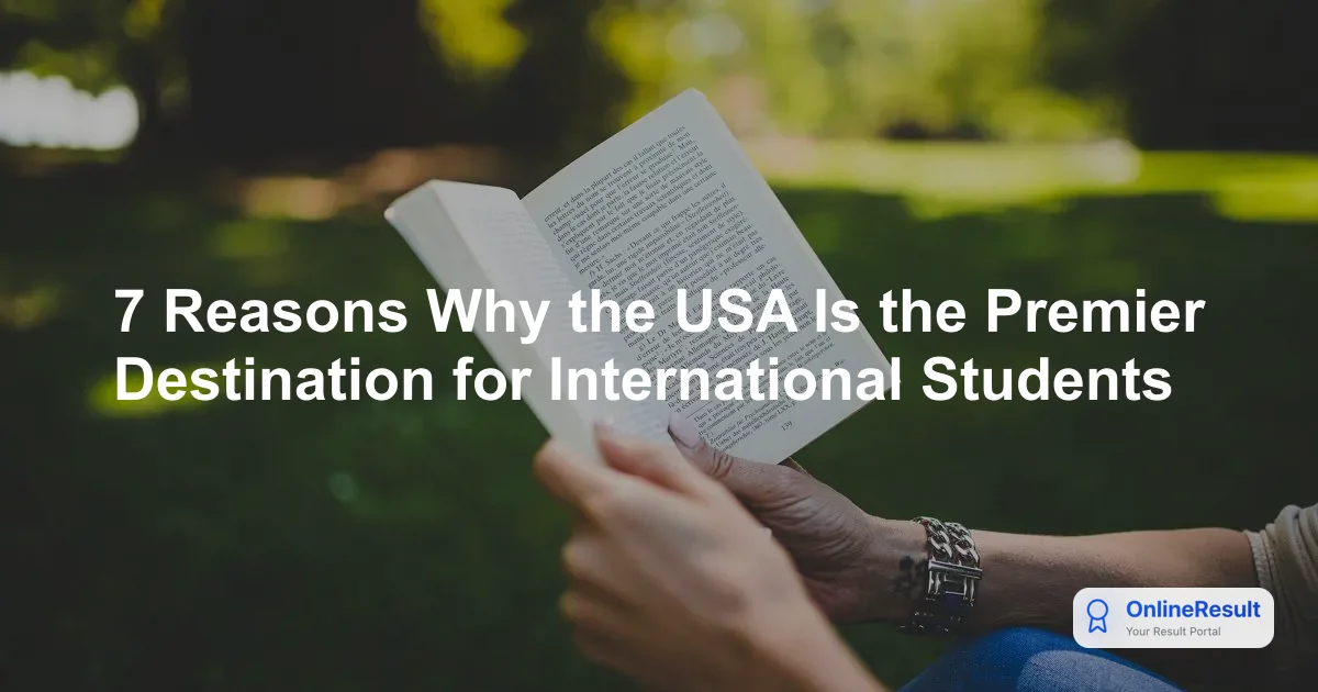 7 Reasons Why the USA Is the Premier Destination for International Students